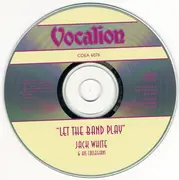 CD - Jack White & His Collegians - Let The Band Play
