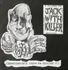 7inch Vinyl Single - Jack With Killer - Counterattack From An Obscure H.C.