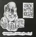 7inch Vinyl Single - Jack With Killer - Counterattack From An Obscure H.C.