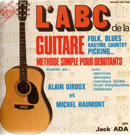 Jack Ada, Alain Giroux et Michel Haumont - L'ABC De La Guitare Folk, Blues Ragtime Country Picking... Methode Simple Pour Debutants