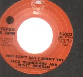 Jack Blanchard & Misty Morgan - You Can't Say i Didn't Try