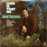 Jack Greene - Lord Is That Me