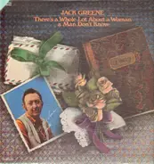 Jack Greene - There's a Whole Lot About a Woman a Man Don't Know