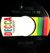 Jack Greene - The Whole World Comes To Me / If This Is Love