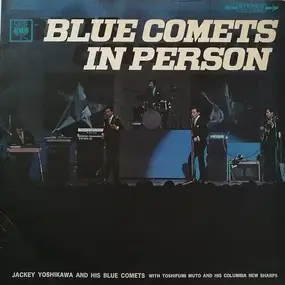 Jackey Yoshikawa And His Blue Comets - Blue Comets In Person