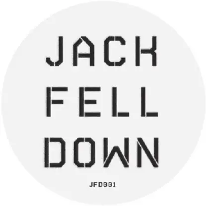 Jack Fell Down - Jack Feel Down 001