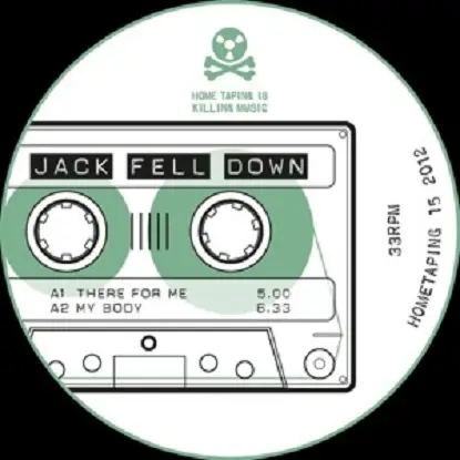 Jack Fell Down - There For Me / The Revenge Rmx