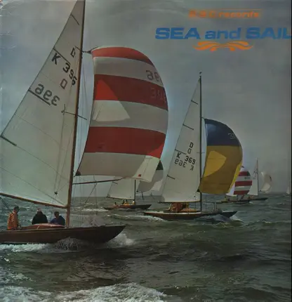 Jack Knights, Chay Blyth, Ian Campbell,.. - Sea And Sail