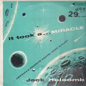 Jack Holcomb - It Took A...Miracle