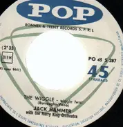 Jack Hammer - The Wiggle