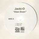 12inch Vinyl Single - Jacki-O - Slow Down