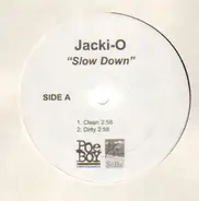 Jacki-O - Slow Down