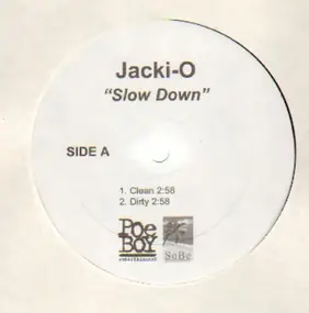 Jacki-O - Slow Down