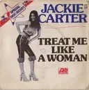 7inch Vinyl Single - Jackie Carter - Treat Me Like A Woman