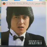 Jackie Chan - I Love You, You, You