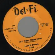 Jackie Burns - Hey Then, There Now / You Are My Dream
