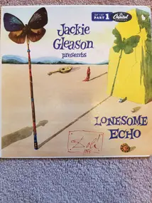 Jackie Gleason - Presents Lonesome Echo (Part 1)