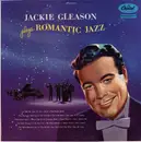 LP - Jackie Gleason - Jackie Gleason Plays Romantic Jazz - Mono
