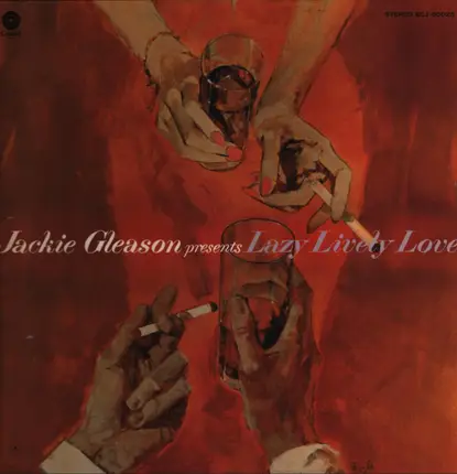 Jackie Gleason - Jackie Gleason Presents Lazy Lively Love