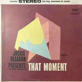 Jackie Gleason - Jackie Gleason Presents Lush Musical Interludes For That Moment