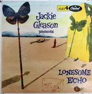 Jackie Gleason - Presents Lonesome Echo (Part 4)