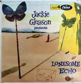 Jackie Gleason - Presents Lonesome Echo (Part 4)