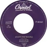 Jackie Davis - What's The Trouble