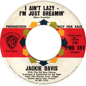 Jackie Davis - I Ain't Lazy - I'm Just Dreamin'