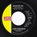 7inch Vinyl Single - Jackie DeShannon - Brighton Hill / Brighton Hill