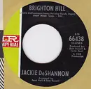 7inch Vinyl Single - Jackie DeShannon - Brighton Hill / You Can Come To Me