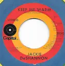 7inch Vinyl Single - Jackie DeShannon - Keep Me Warm