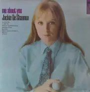 Jackie DeShannon - Me About You