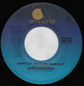 Jackie DeShannon - Don't Let The Flame Burn Out