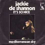 7inch Vinyl Single - Jackie DeShannon - It's So Nice / Mediterranean Sky