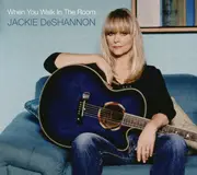 CD - Jackie DeShannon - When You Walk In The Room