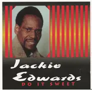 Jackie Edwards - Do It Sweet