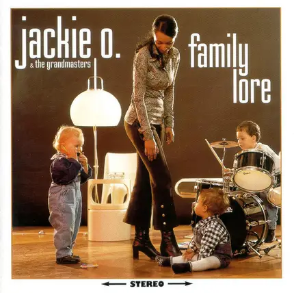 Jackie&the Grandmasters O. - Family Lore