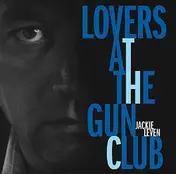 Jackie Leven - Lovers at the Gun Club