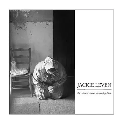 Jackie Leven - For Peace Comes Dropping Slow