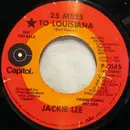 7inch Vinyl Single - Jackie Lee - 25 Miles To Louisiana / Pershing Square