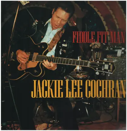 Jackie Lee Cochran - Fiddle Fit Man