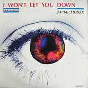 12inch Vinyl Single - Jackie Moore - I Won't Let You Down (Remix)