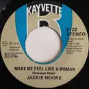 7inch Vinyl Single - Jackie Moore - Make Me Feel Like A Woman / Singing Funky Music Turns Me On