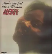 Jackie Moore - Make Me Feel Like a Woman