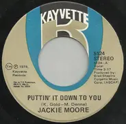 Jackie Moore - Puttin' It Down To You / Never Is Forever