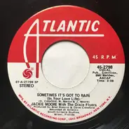 Jackie Moore With The Dixie Flyers - Sometimes It's Got To Rain (In Your Love Life)