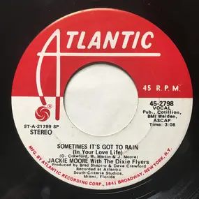 Jackie Moore - Sometimes It's Got To Rain (In Your Love Life)
