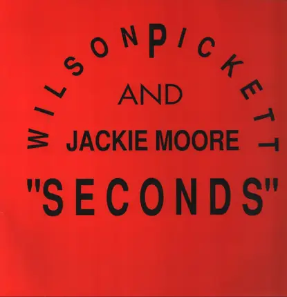 Jackie Moore & Wilson Pickett - Seconds