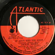 Jackie Moore - It Ain't Who You Know / They Tell Me Of An Uncloudy Day