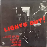 Jackie McLean Quintet With Donald Byrd And Elmo Hope - Lights Out!